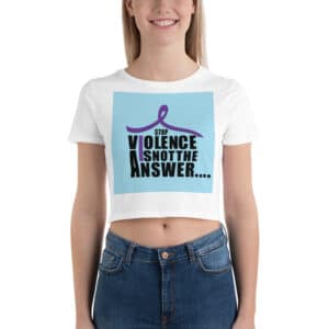 Women’s Crop Tee With Stop Violence Is Not The Answer