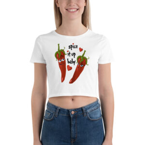 Women’s Crop Tee With Spice It Up Baby