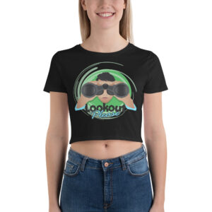 Women’s Crop Tee With Lookout Please